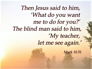 Mark10_51 4catholiceducators_com